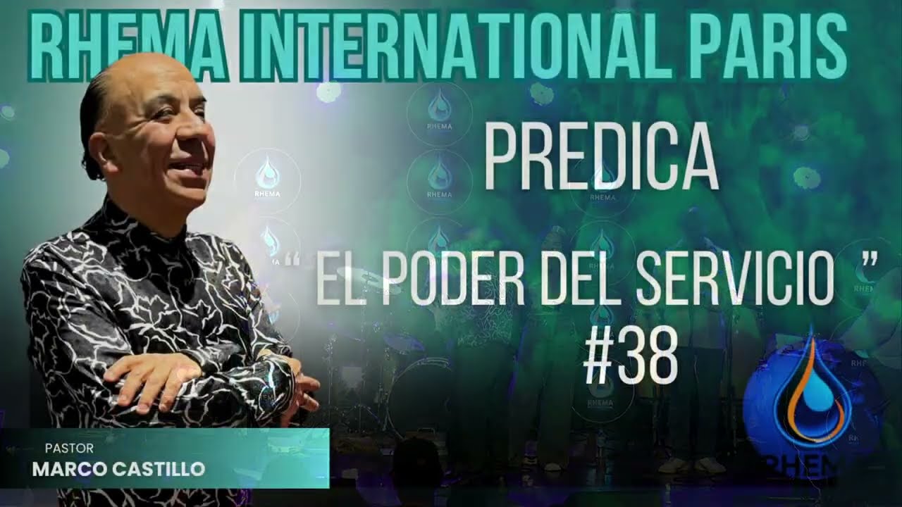 EL PODER DEL SERVICIO # 38 PASTOR MARCO CASTILLO