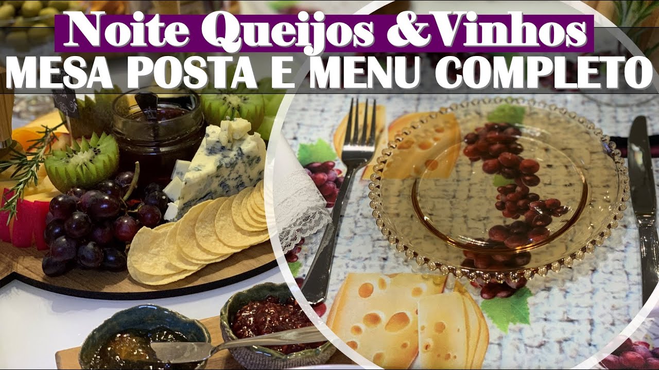 NOITE QUEIJOS E VINHOS | DICAS, MENU, MESA POSTA E COMPRINHAS
