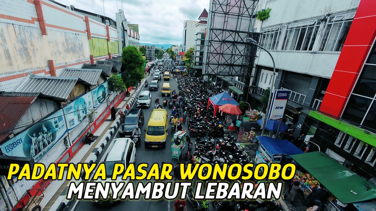 SAMPAI PADAT BEGINI SUASANA PASAR WONOSOBO MENYAMBUT LEBARAN 2025