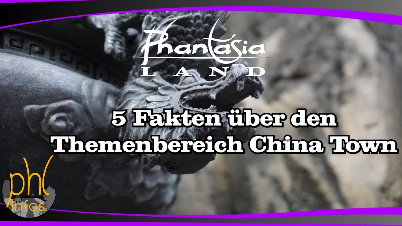 5 Fakten über den Themenbereich China Town aus dem Phantasialand