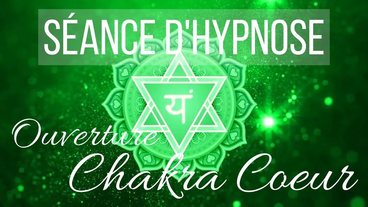 Séance d'Hypnose pour ouvrir le Chakra du Coeur (Chakra n°4 Anahata) / Méditation guidée /ASMR