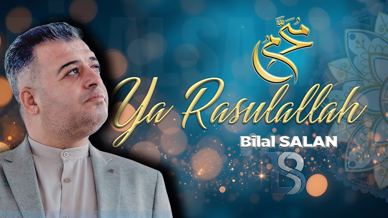 Ya Rasulallah Bilal Salan ( Official Music Video )  En Güzel ilahi 
