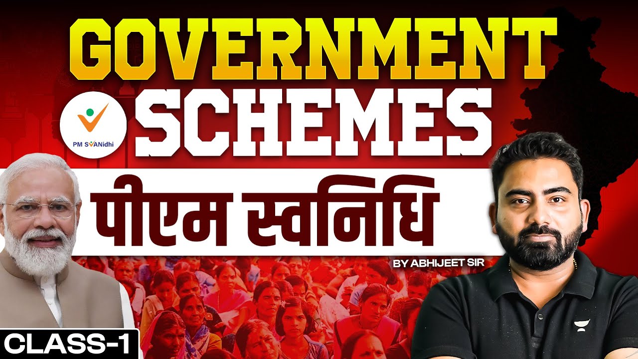 Government Schemes | Class 1 | PM SVANidhi Scheme | For All Government Exams | By Abhijeet Sir