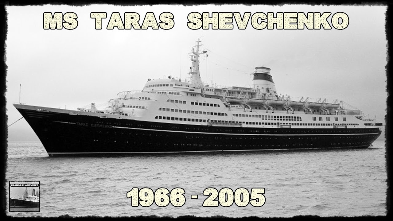 MS TARAS SHEVCHENKO (1966 - 2005)