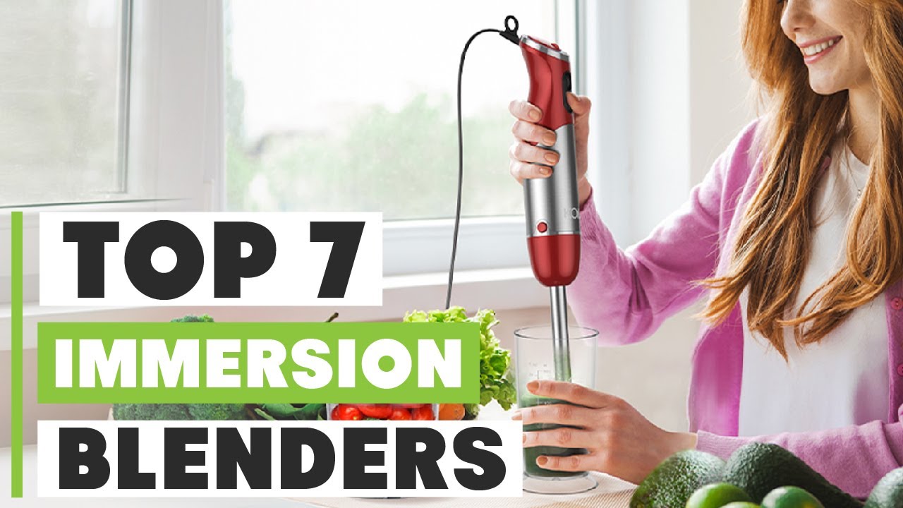 Top 7 Best Immersion Blenders: Ultimate Guide for Kitchen Mastery
