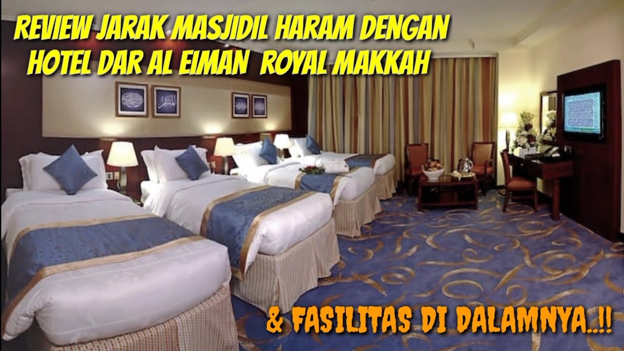 REVIEW JARAK MASJIDIL HARAM DARI HOTEL DAR AL EIMAN ROYAL MAKKAH & INI FASILITAS DI DALAMNYA..!!