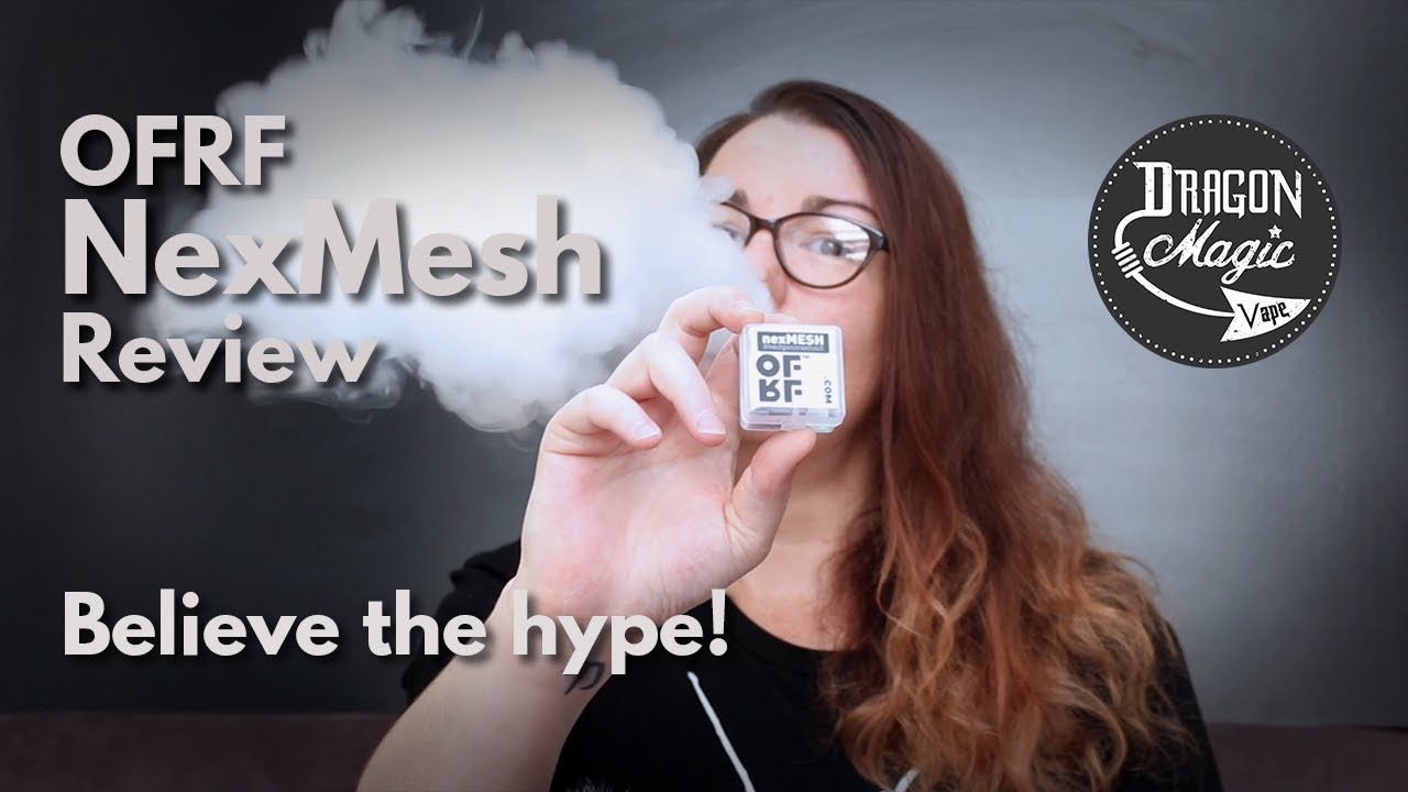 Vape Review OFRF Nexmesh - Believe the hype!