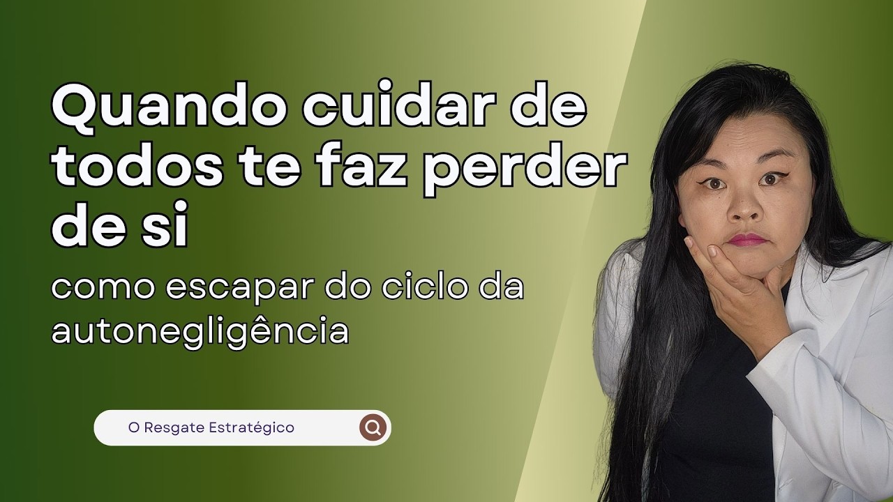Quando cuidar de todos te faz perder de si: como escapar do ciclo da autonegligência