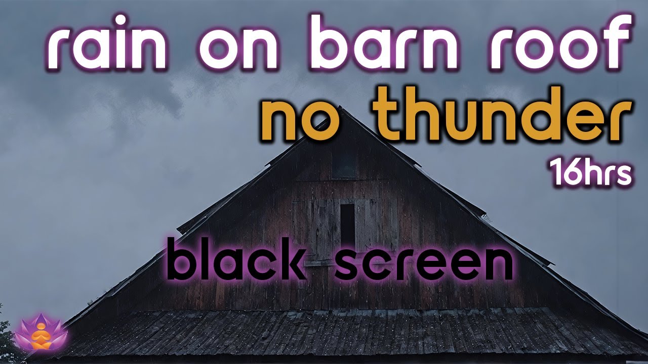 [Black Screen] Rain on Barn Roof No Thunder | Rain Ambience | Rain Sounds for Sleeping