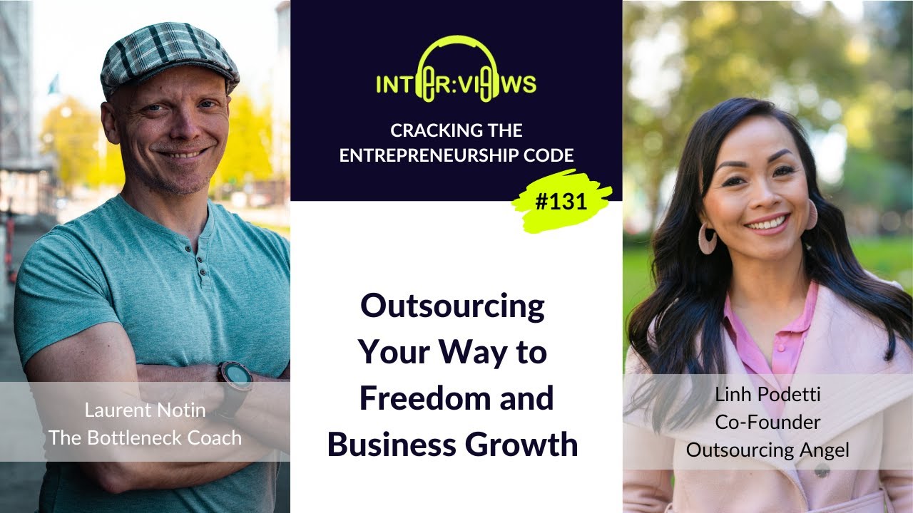 Outsourcing Your Way to Freedom and Business Growth | Linh Podetti