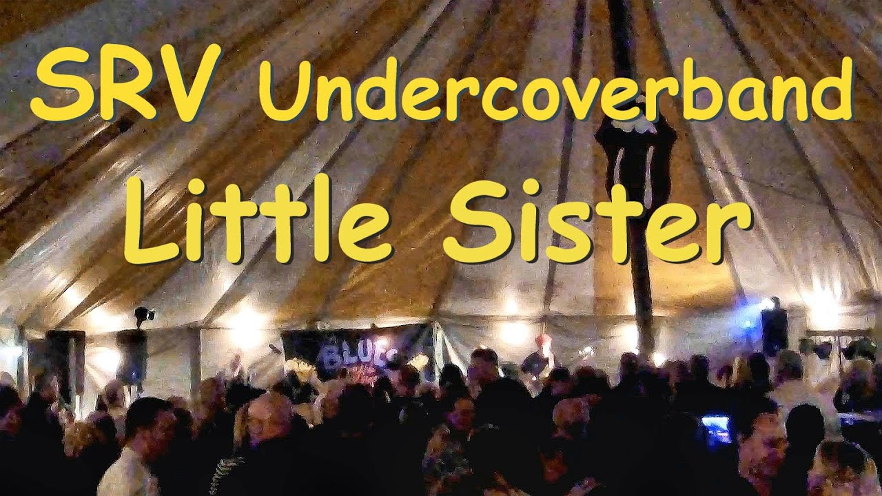 SRV Undercover band - Little Sister - Blues op de Posthoeve Den Ham 23okt2023