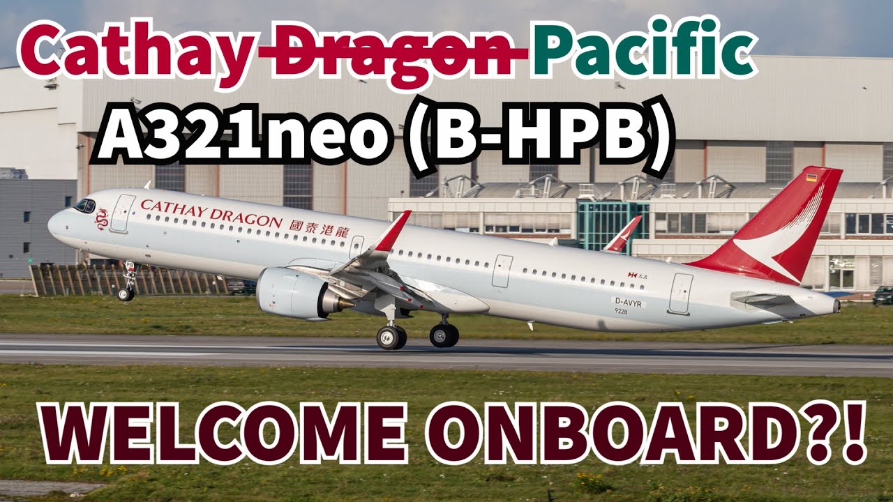 Cathay Pacific’s First AIRBUS A321neo (B-HPB)｜First and Last flight of KA｜Mini A350🤪