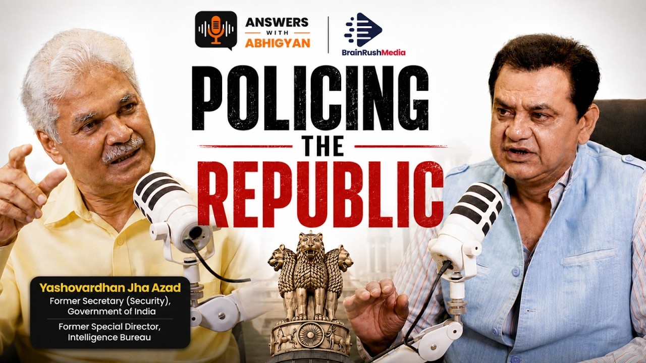YASHOVARDHAN AZAD | POLICING, POWER & NATIONAL SECURITY | POLICE REFORMS IN INDIA