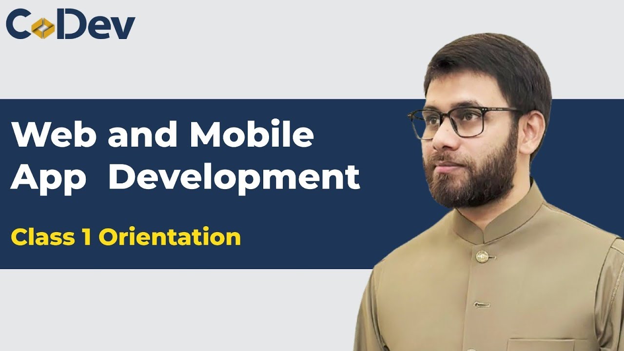 Orientation Class | Web and Mobile App Development Course MERN Stack | CoDev | Muhammad Umair Ahmad