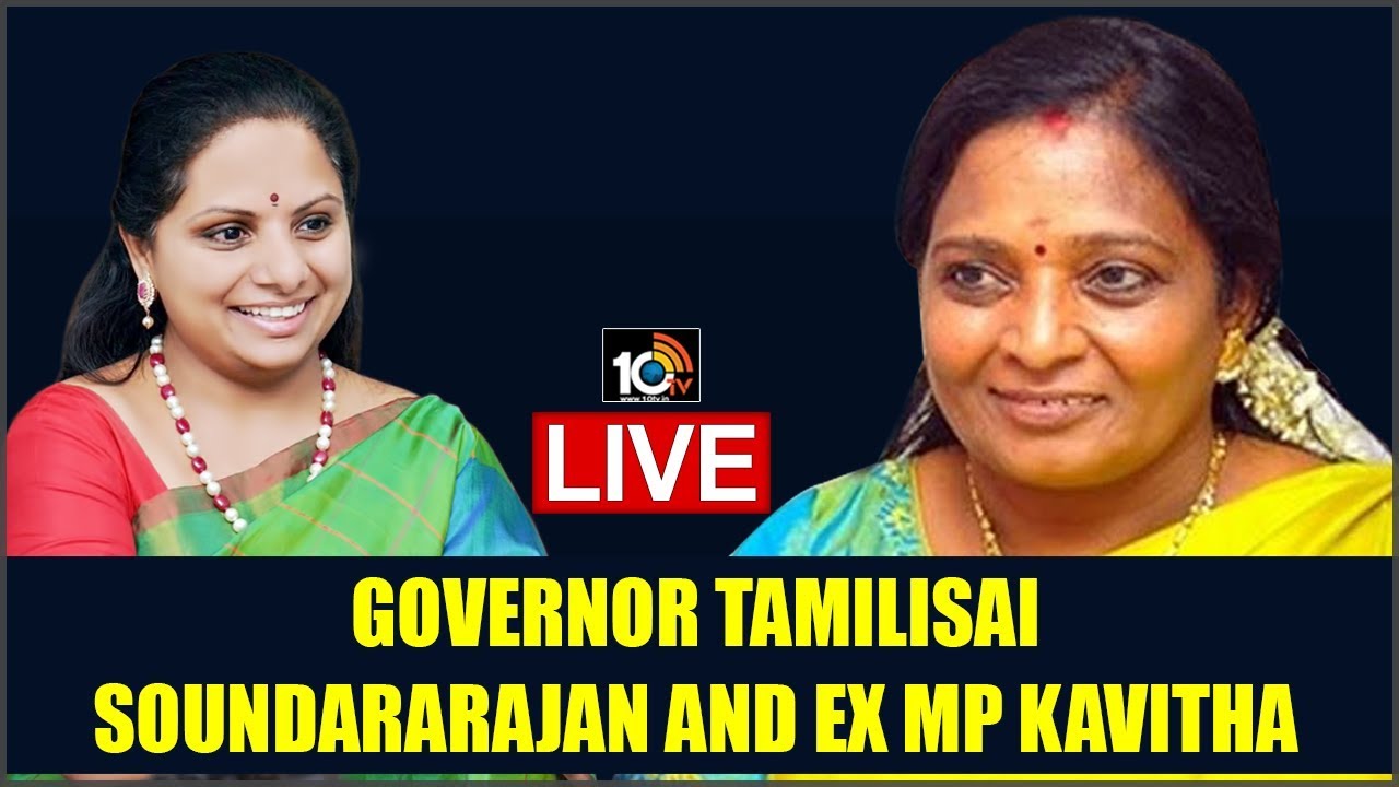 Governor Tamilisai Soundararajan And EX MP Kavitha LIVE | 10TV News