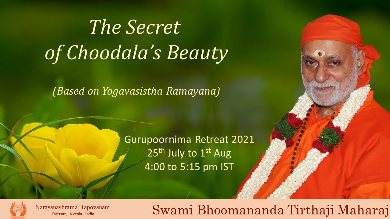 3 - The Secret of Choodala's Beauty  | Swami Bhoomananda Tirtha | Gurupoornima Retreat