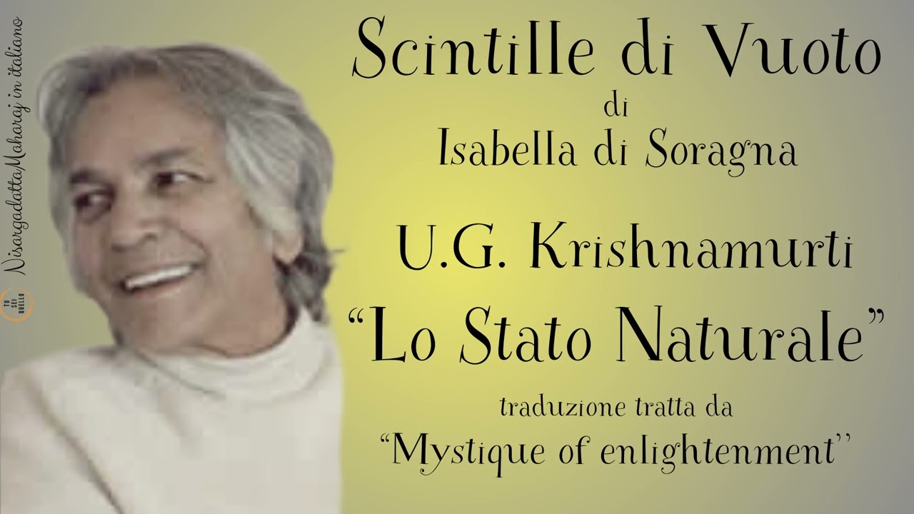 U. G. Krishnamurti - Lo Stato Naturale