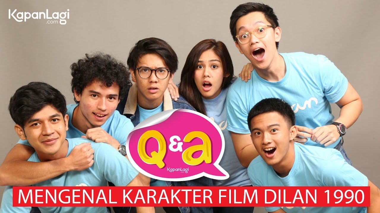 Q&A Dilan 1990 - Mengenal Karakter Film Dilan 1990 (Part 1)