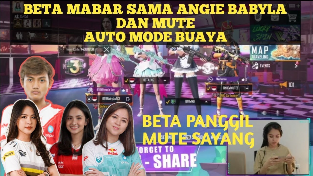 BTR RYZEN BUCIN SAMA BTR ANGIE BTR BABYLA DAN ONIC MUTE