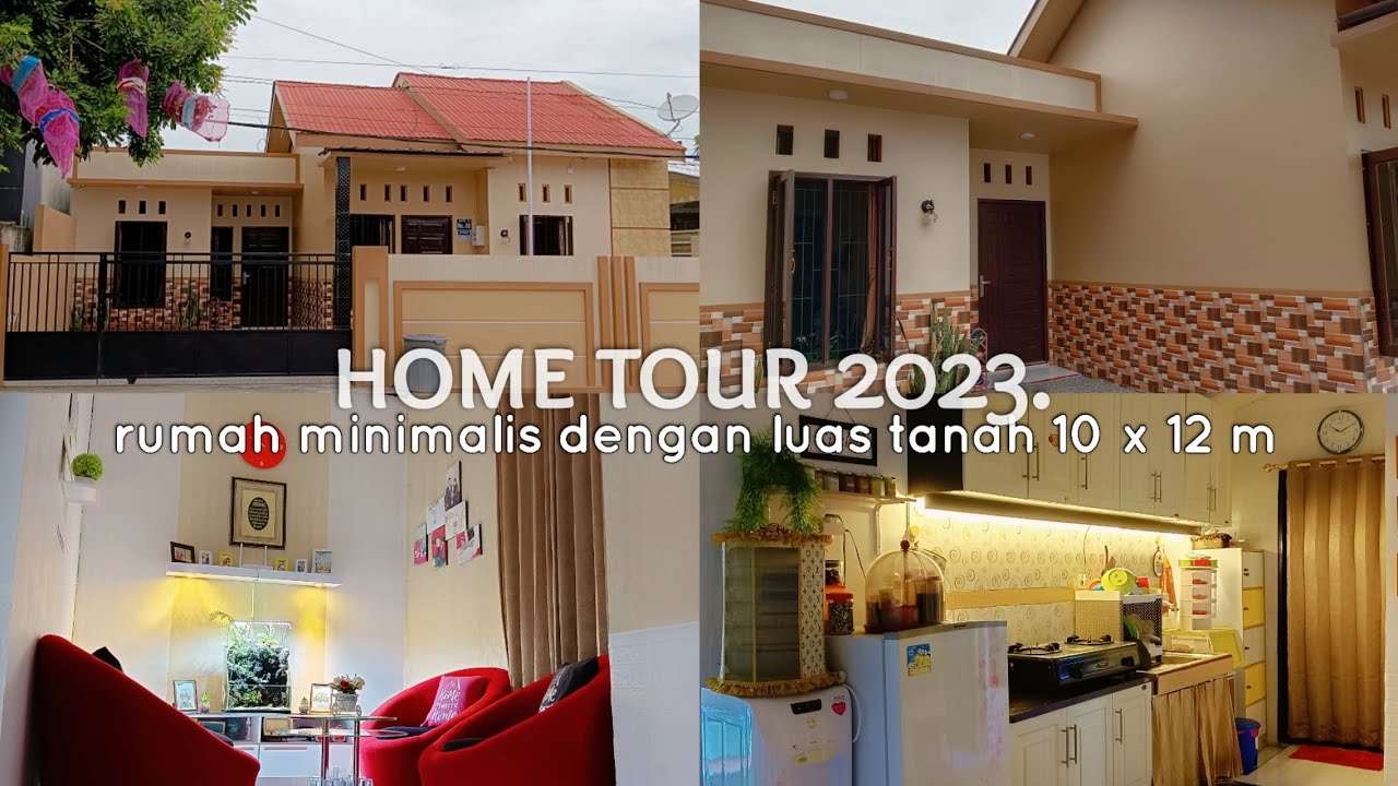 HOME TOUR 2023 | HOME TOUR RUMAH MINIMALIS DENGAN LUAS TANAH 10 X 12 M