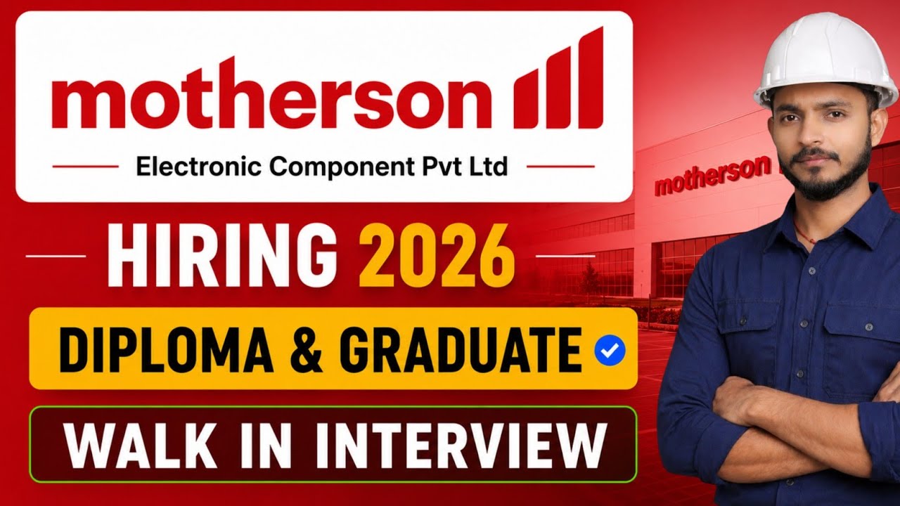 Motherson Recruitment 2026 | Walk-In Interview | Diploma & Graduate | Freshers | Kanchipuram Jobs