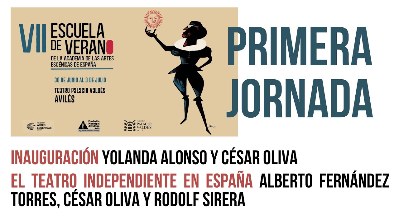 VII ESCUELA DE VERANO DE LA ACADEMIA DE LAS ARTES ESCÉNICAS DE ESPAÑA