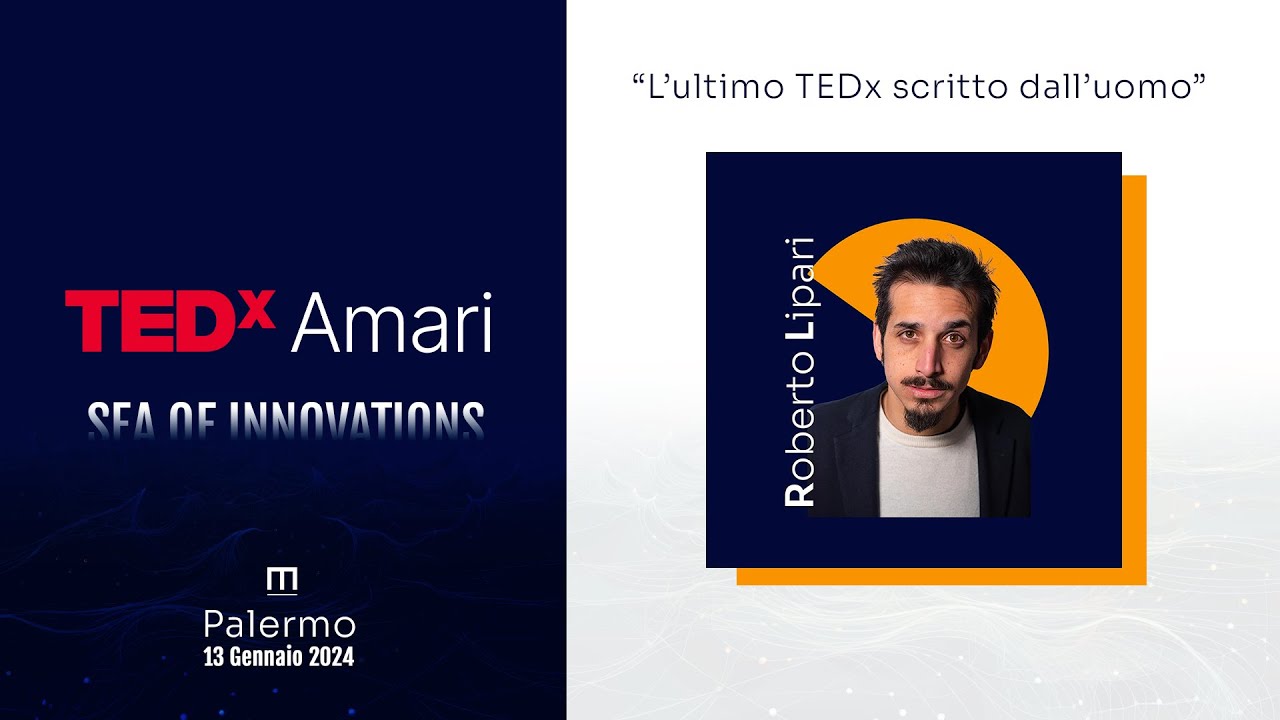 L’ultimo TEDx scritto dall’uomo | Roberto Lipari | TEDxAmari