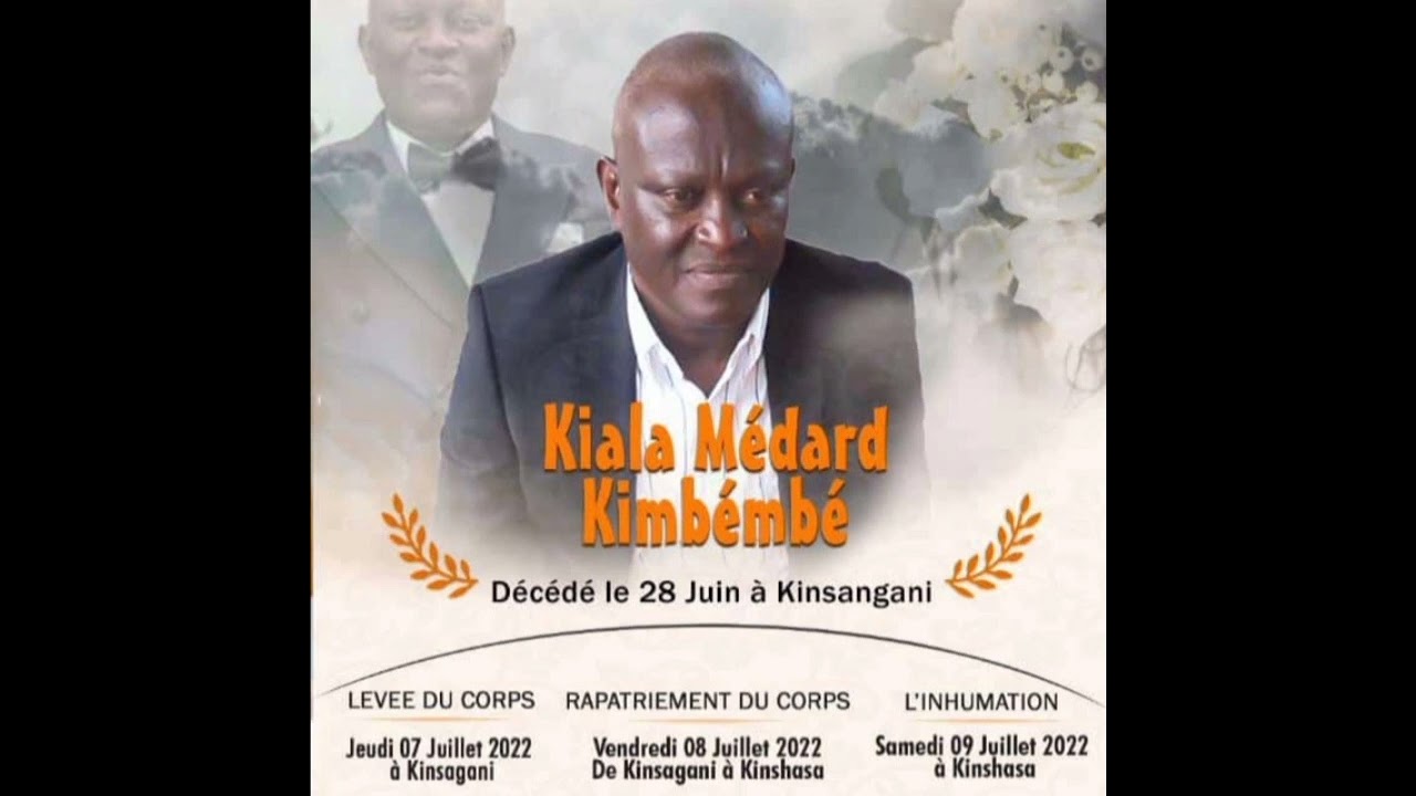 BON SÉJOUR DANS LE SEIN D'ABRAHAM TRÈS CHER PROPHÈTE KIALA MÉDARD KIMBÉMBÉ