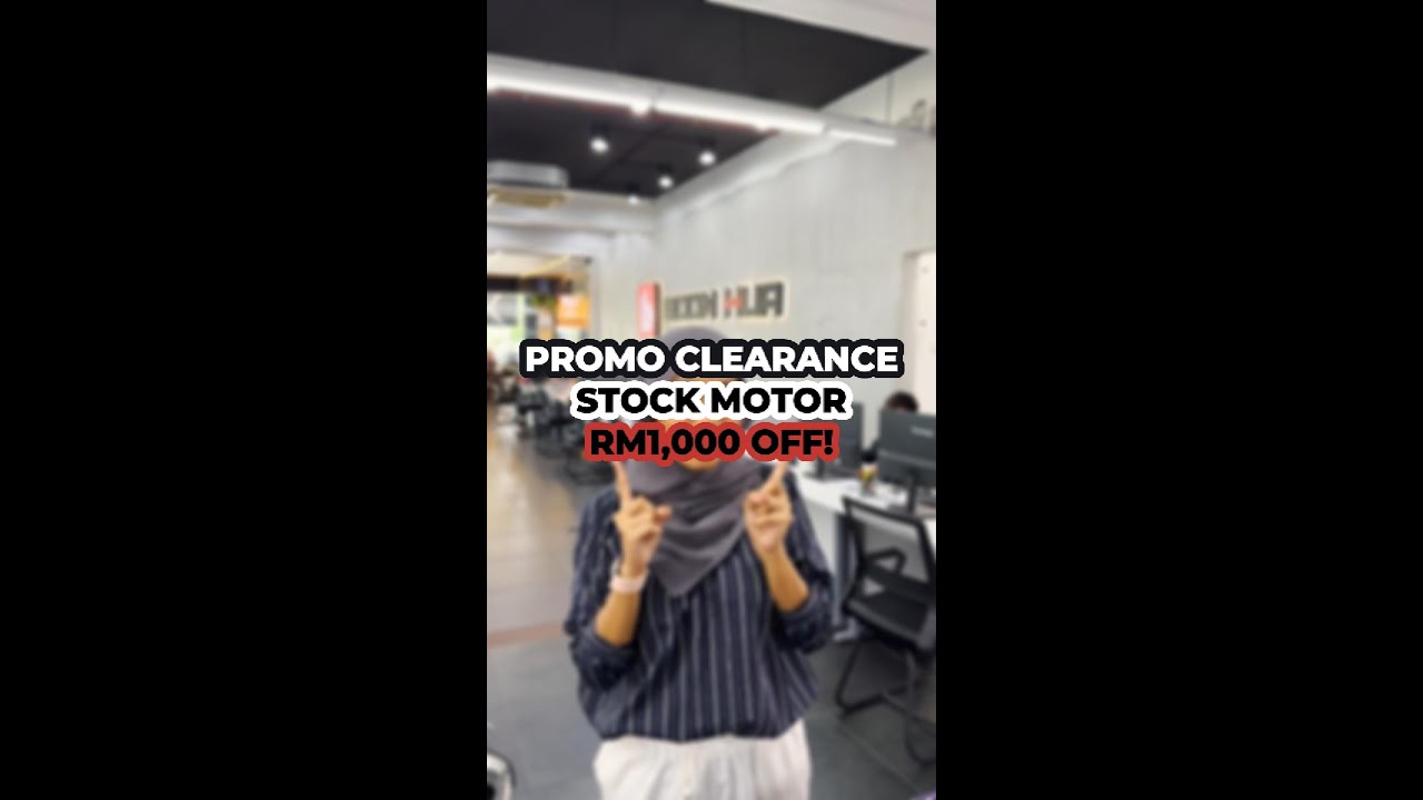 RM1000 OFF UNTUK STOCK CLEARANCE!