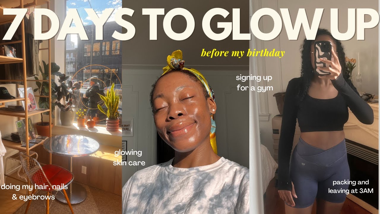 GLOWING UP BEFORE MY VACATION | Birthday Trip Maintenance Weekly Vlog
