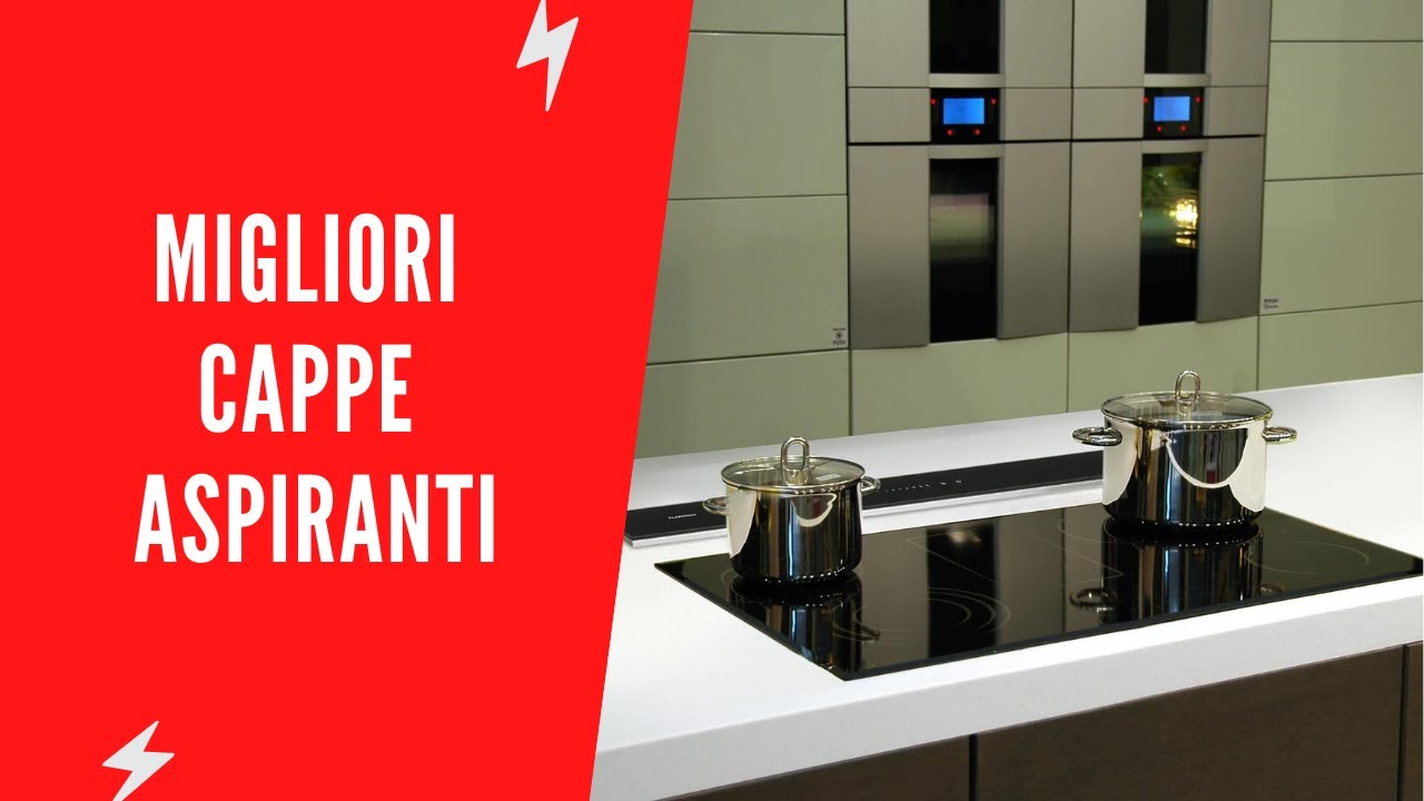 ✅ Migliori Cappe Aspiranti - (Top 5)