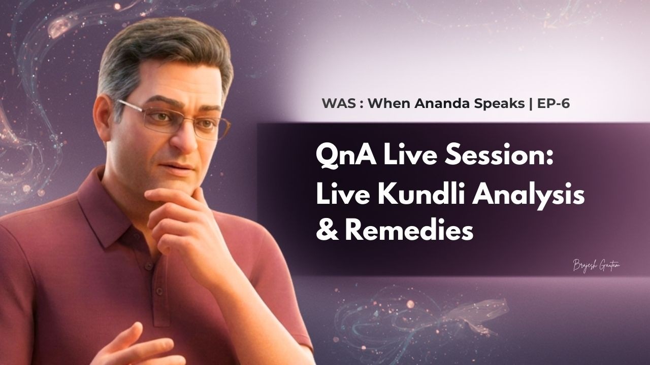 WAS : When Ananda Speaks | Episode 6 | QnA Series | Brajesh Gautam