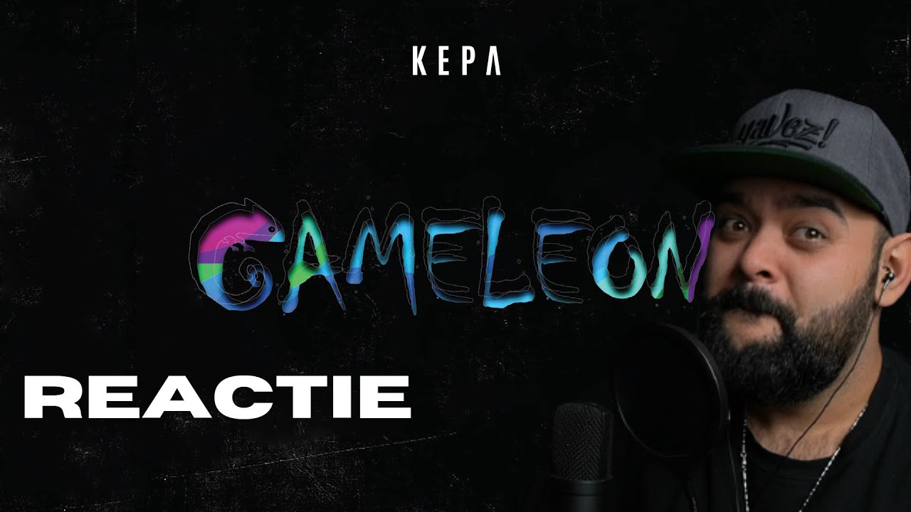 KEPA - CAMELEON | REACTIE full album