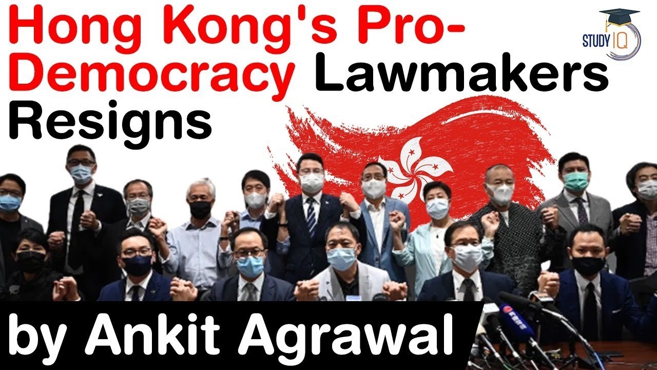 China Hong Kong Issue explained - Why Hong Kong's pro democracy lawmakers have resigned? #UPSC #IAS