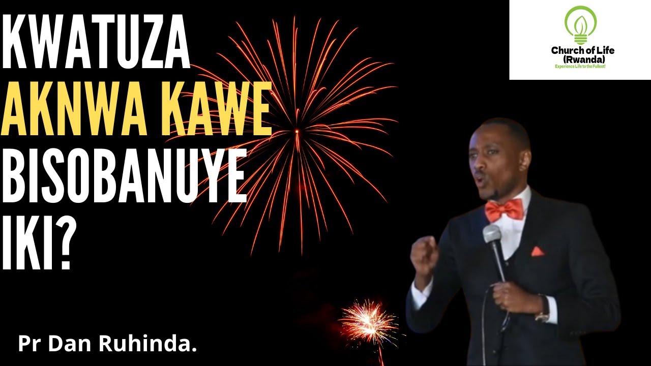 Kwatuza akanwa kawe bisobanuye iki?Ep533/Pr Dan Ruhinda.