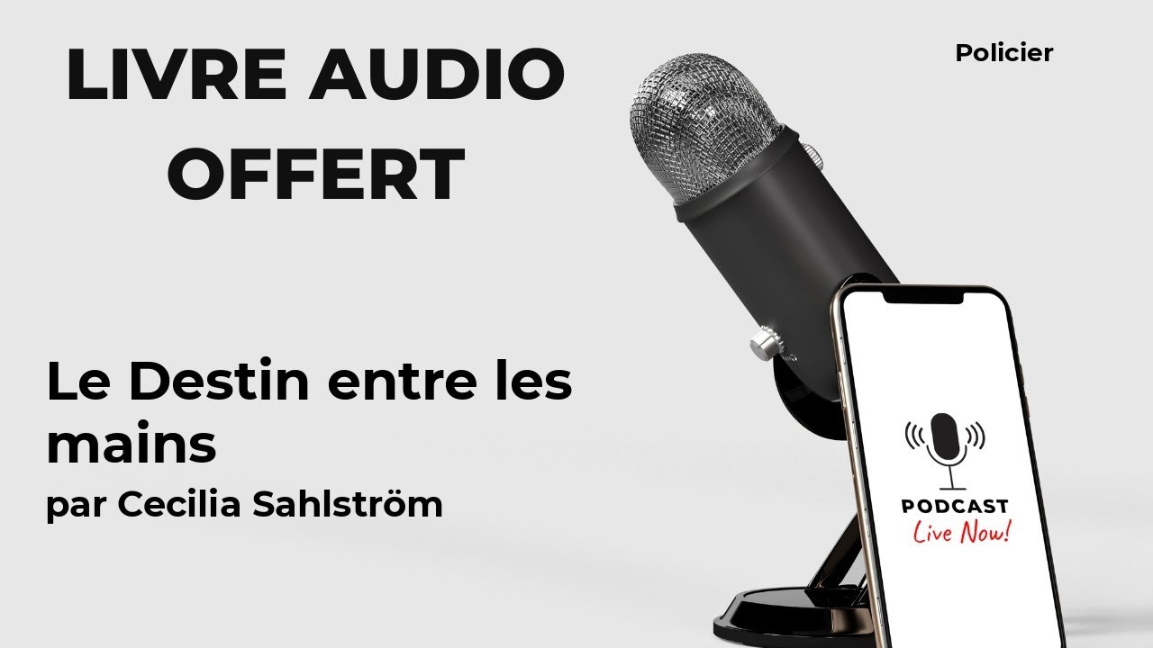 Le Destin entre les mains de Cecilia Sahlström - Livre Audio Gratuit