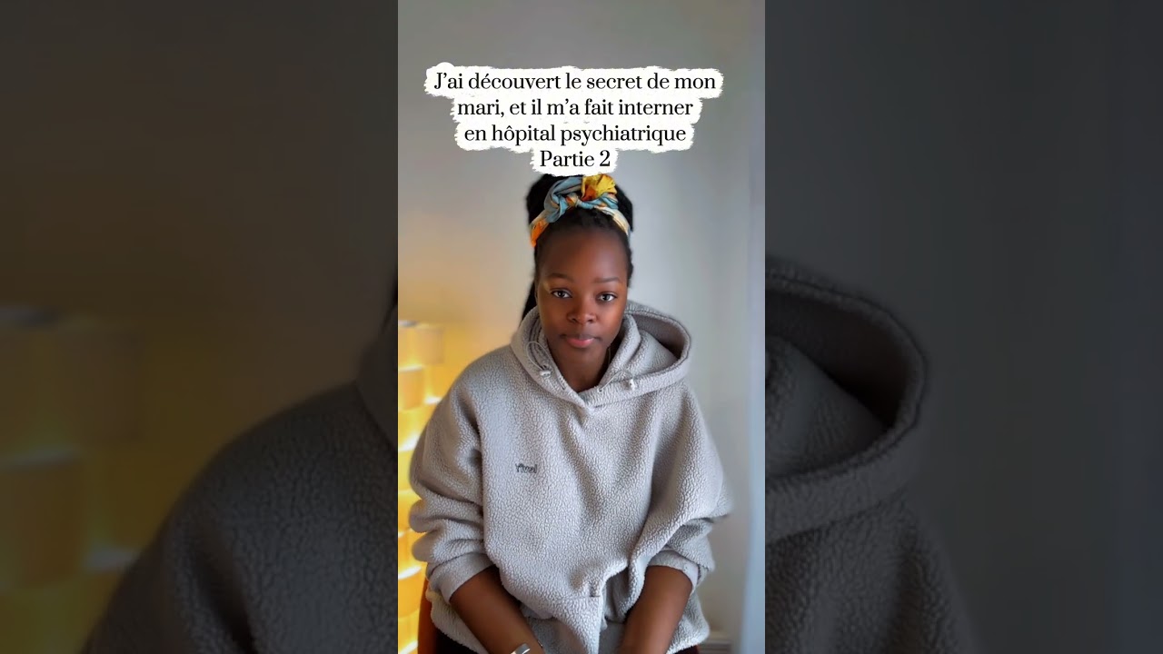 J’ai découvert le secret de mon mari, il m’a fait interner en hôpital psychiatrique 