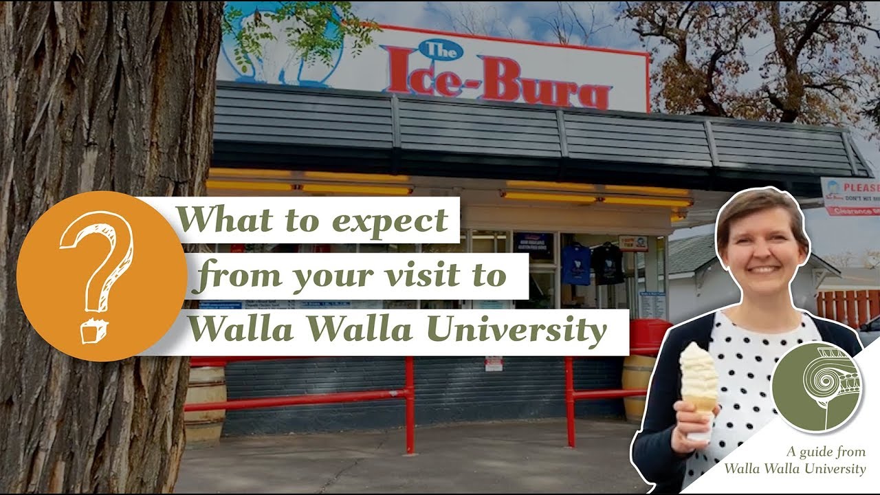 What to expect from your visit to Walla Walla University