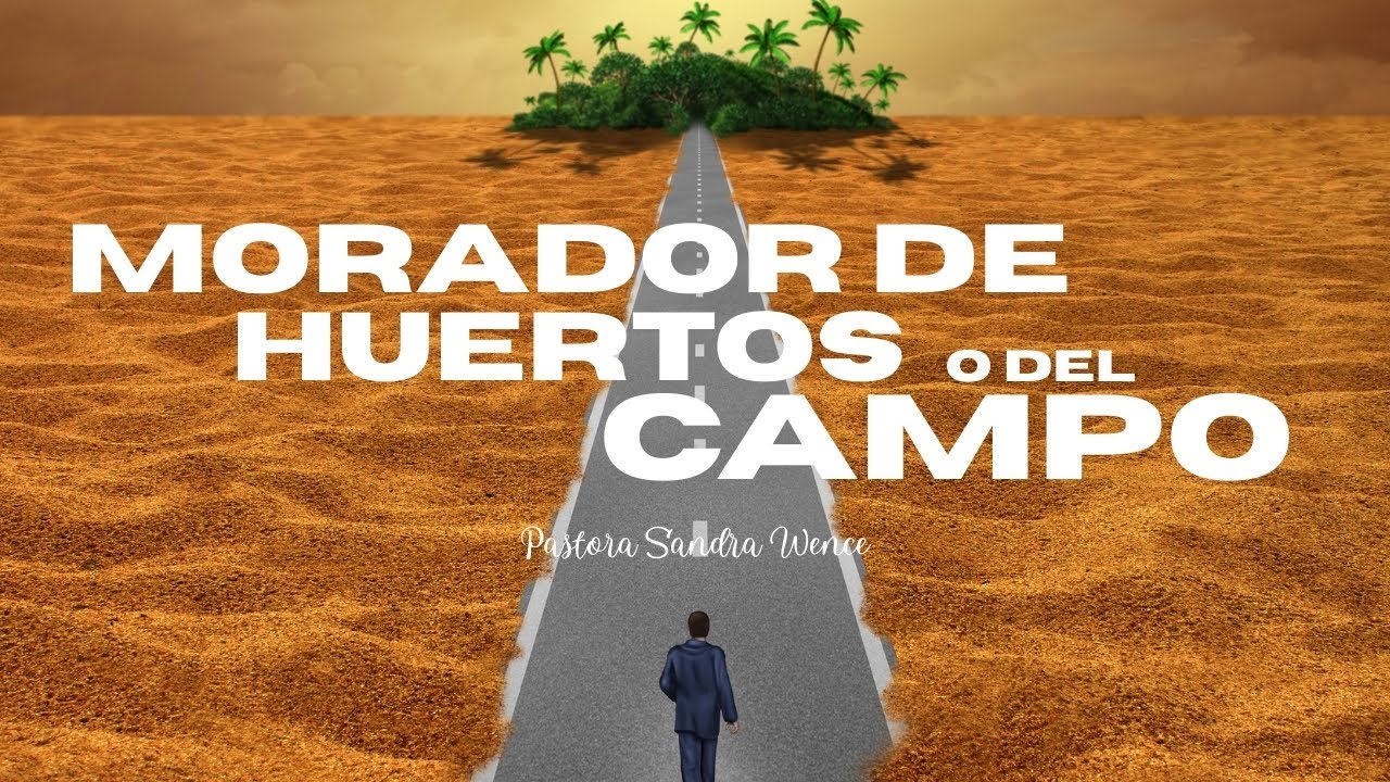 Morador de Huertos o del Campo | Pastora Sandra Wence | 1/09/2025