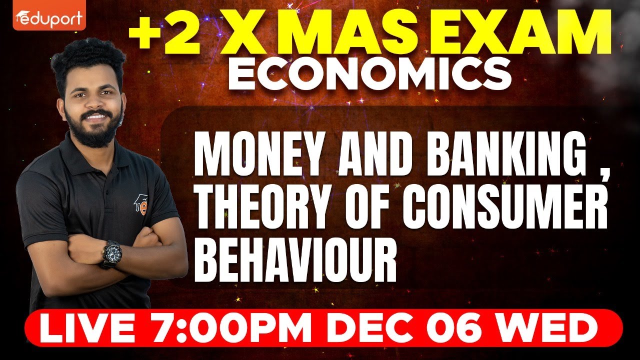 Plus Two Economics | Money and Banking and Theory of Consumer Behaviour | Eduport Commerce