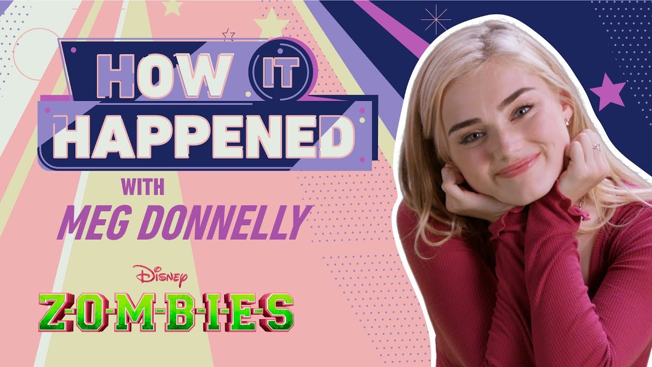 How It Happened: Meg Donnelly | ZOMBIES | @disneychannelmusic