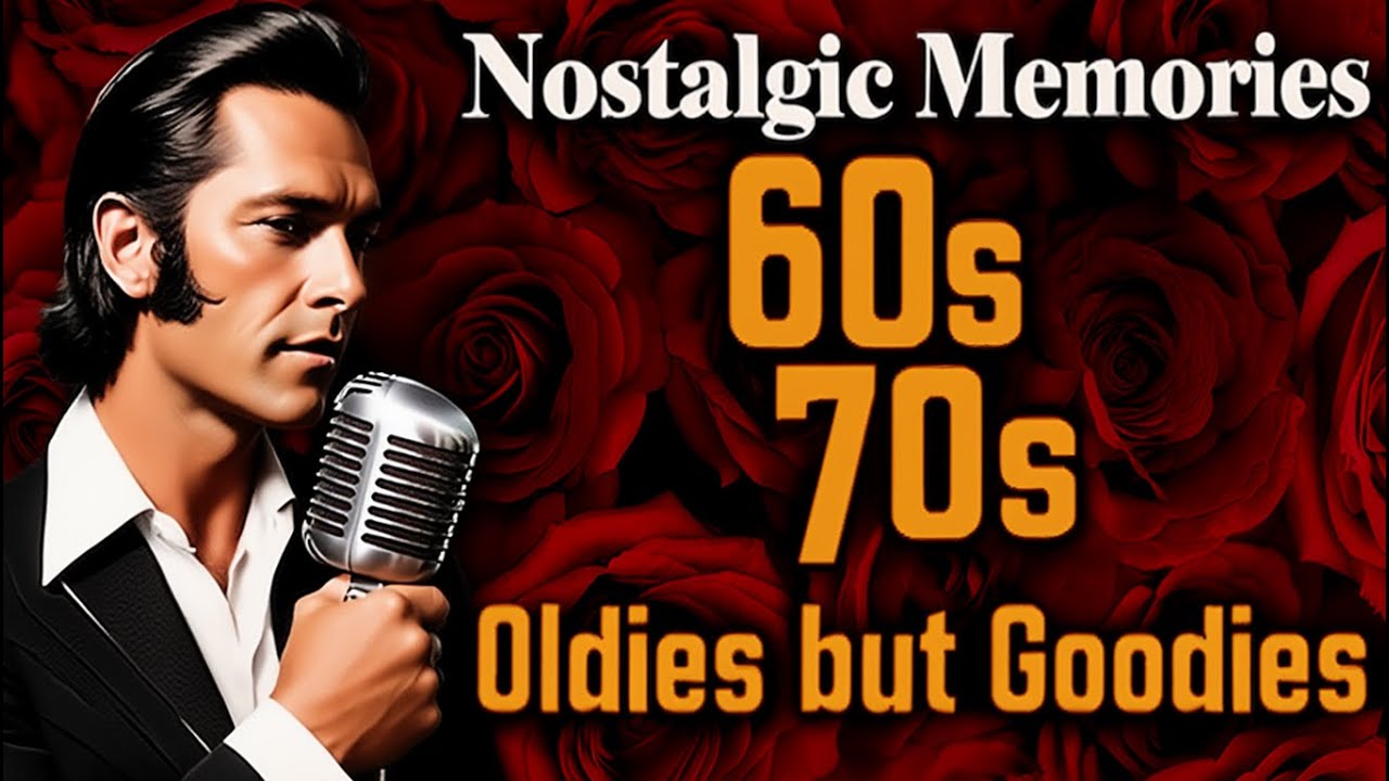 Golden Era Love Songs 60s 70s 💕 Romantic Oldies & Timeless Nostalgic Memories