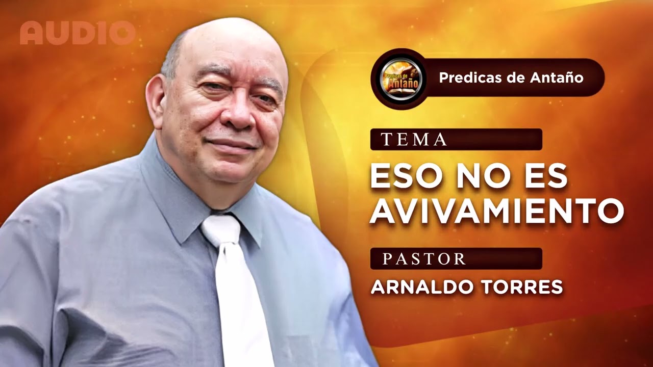 Eso No es Avivamiento | Arnaldo Torres | Audio | Completo