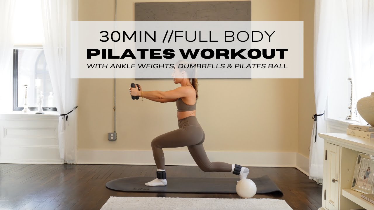 30 MIN FULL BODY PILATES AT HOME WORKOUT | W/ ANKLE WEIGHTS, DUMBBELLS & BALL | pilates home workout