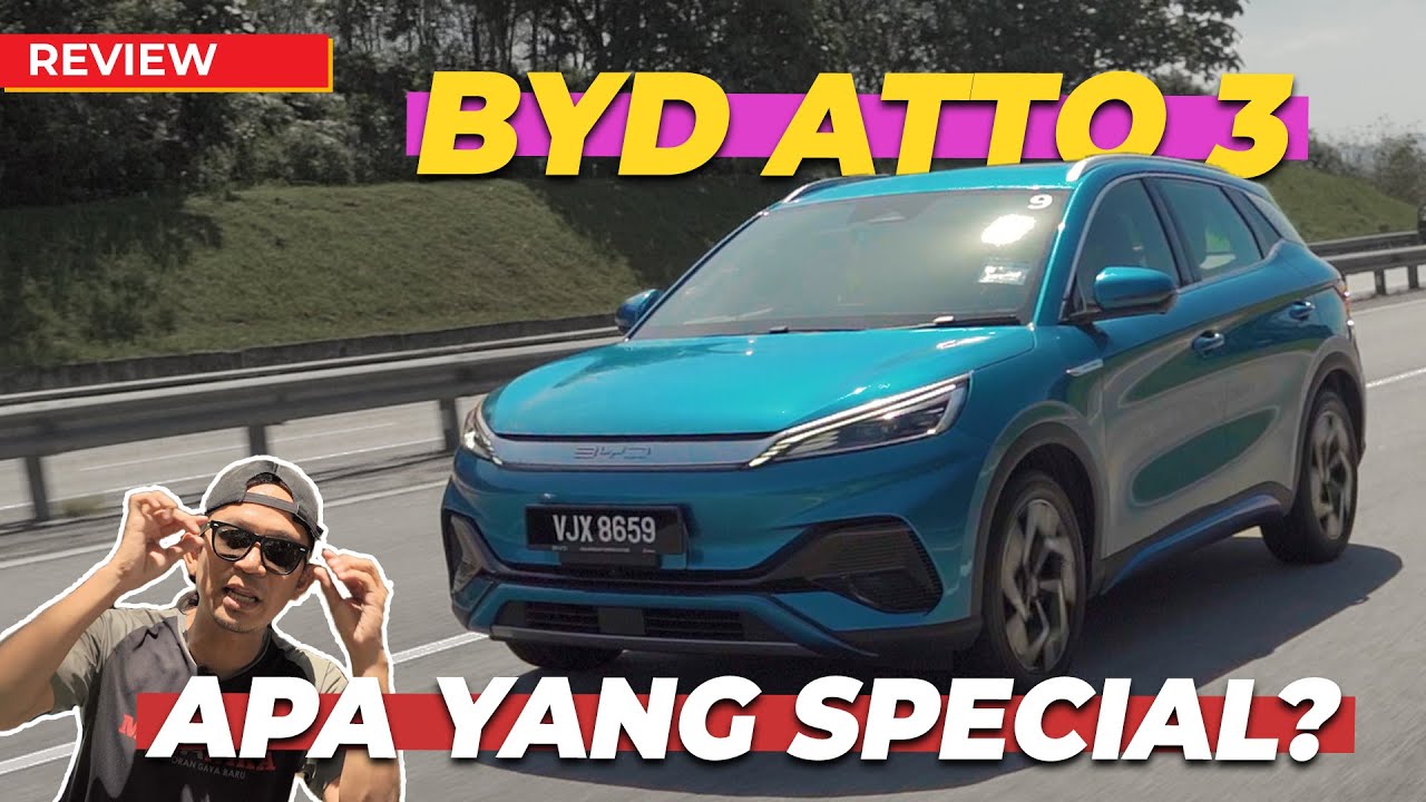 BYD ATTO 3 KERETA EV PALING BERNILAI!