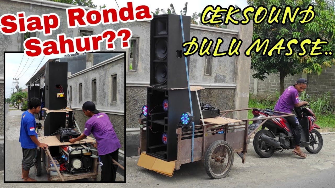 CEKSOUND DULU NGAB || PERSIAPAN RONDA SAHUR??
