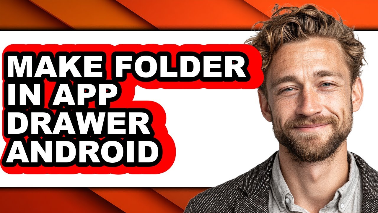 How to Make Folder in App Drawer Android - Easy Guide