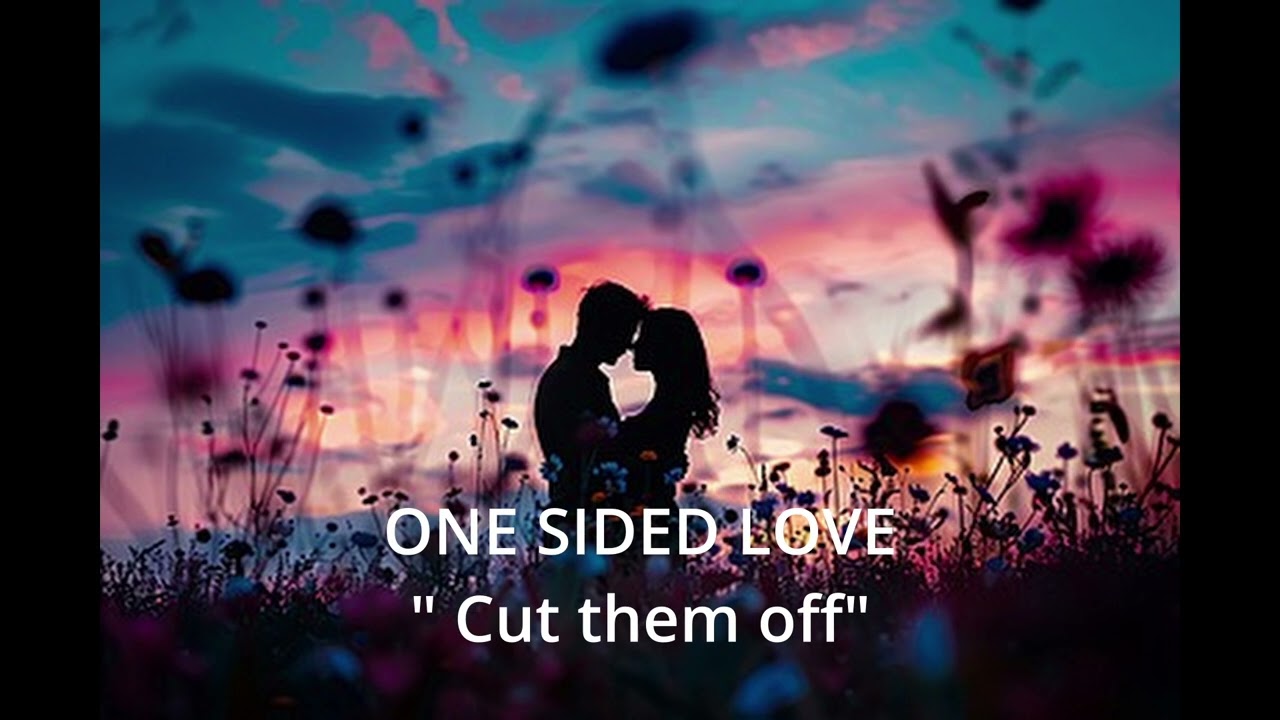One Sided Love