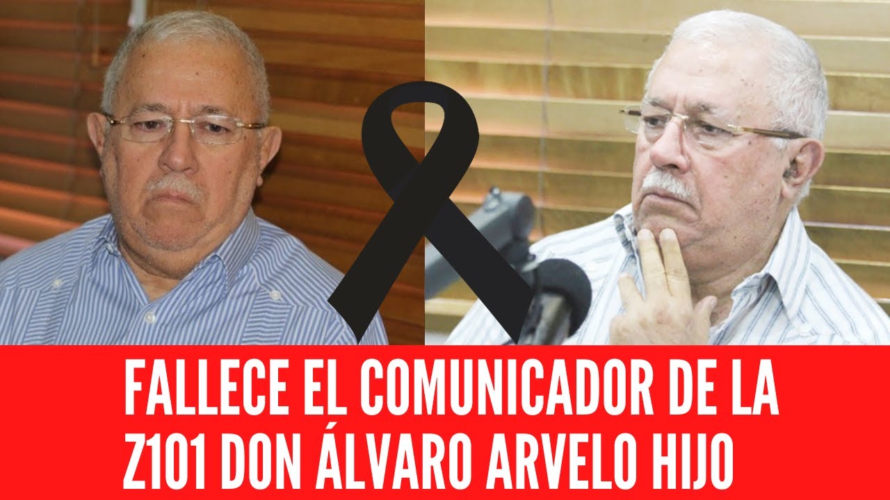 FALLECE EL  COMUNICADOR DE LA Z101 DON &Aacute;LVARO ARVELO HIJO