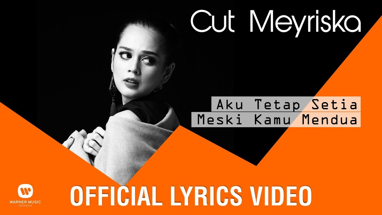 CUT MEYRISKA - Aku Tetap Setia Meski Kamu Mendua ( Official Lyrics Video )